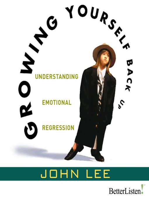 Title details for Growing Yourself Back Up by John Lee - Available